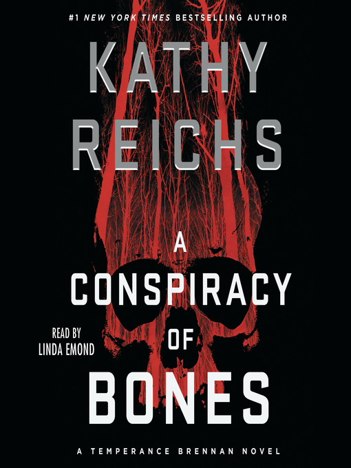 Title details for A Conspiracy of Bones by Kathy Reichs - Wait list